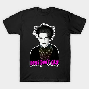 Boys Don't Cry Goth 80s Tribute Design T-Shirt